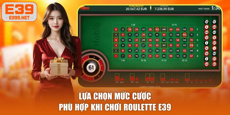 Lựa chọn mức cược phù hợp khi chơi Roulette E39