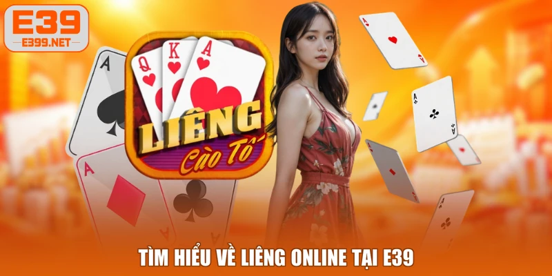 Tìm hiểu về Liêng online tại E39