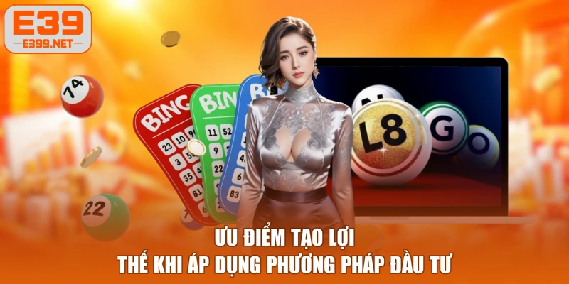 Ưu điểm tạo lợi thế khi áp dụng phương pháp đầu tư